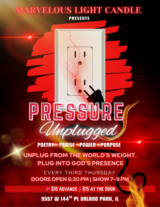 🎤 Pressure Unplugged: Poetry • Praise • Power & Purpose
